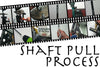 Shaft Pull Process - Step by Step Guide